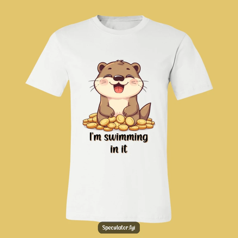 Funny Otter Cash King T-Shirt - Grinning Coin Collector, Hilarious Gift